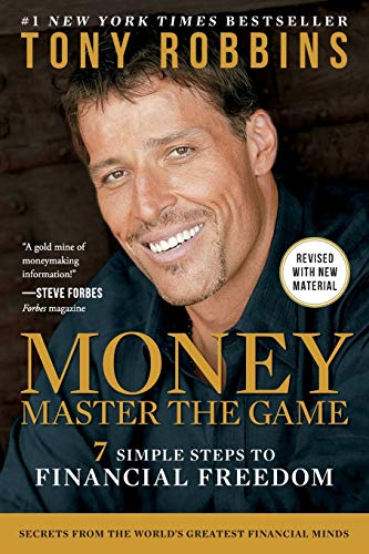 MONEY Master the Game: 7 Simple Steps to Financial Freedom By Tony Robbins
